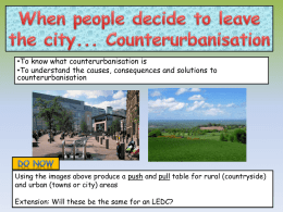 When people decide to leave the city... Counterurbanisation