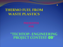 THERMO FUEL FROM WASTE PLASTICS
