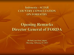Indonesia - ACIAR CONSULTATION FORESTRY Opening Remark