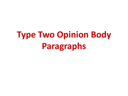 Type Two Opinion Body Paragraphs