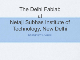 The Delhi Fablab - Massachusetts Institute of Technology