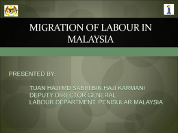 MIGRATION OF LABOUR IN MALAYSIA - ASETUC