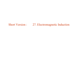 Short Version : 27. Electromagnetic Induction