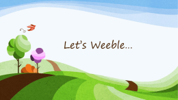 Let’s Weeble…