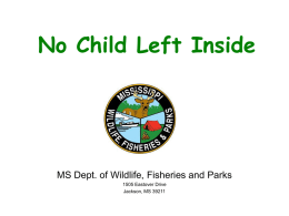 No Child Left Inside - Welcome to the Mississippi Office