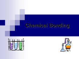 CHAPTER 6: ATOMIC STRUCTURE AND CHEMICAL BONDS