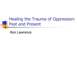 Healing the Trauma of Oppression: Past and Present
