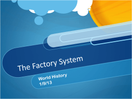 The Factory System - Wayne County School District