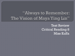 Always to Remember: The Vision of Maya Ying Lin”