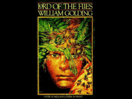 Lord of the Flies by: William Gerald Golding