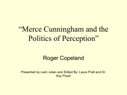Merce Cunningham and the Politics of Perception”