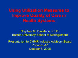 Using Utilization Measures to Improve Quality of Care in