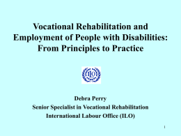 Vocational Rehabilitation and Employment: From Principles