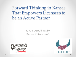 Forward Thinking in Kansas That Empowers Licensees to be