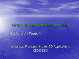 Terrain Rendering and Level of Detail Lecture 5