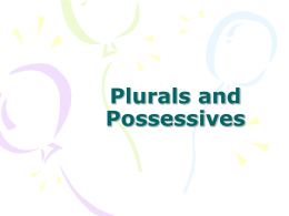 Plurals and Possessives - Whitworth
