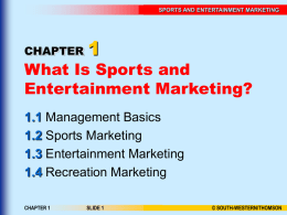 Chapter 1 What Is Sports and Entertainment Marketing?