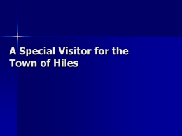 A Special Visitor for the Town of Hiles