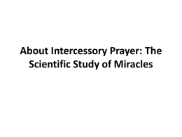 About Intercessory Prayer: The Scientific Study of Miracles