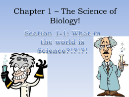 Chapter 1 – The Science of Biology!
