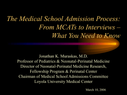 The Medical School Admission Process: From MCATs to