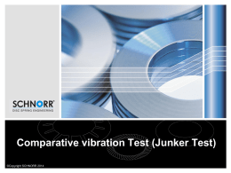 Comparative vibration Test (Junker Test)