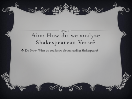 Aim: How do we analyze Shakespearean Verse and Staging?