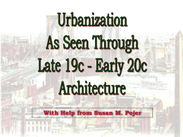 Late 19c Urbanization & Architecture
