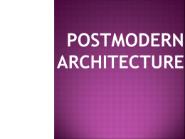 Late Modern Architecture and Post Modern Architecture