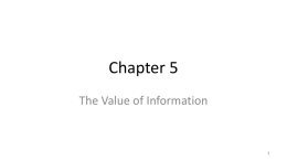 Chapter 5. The Value of Information