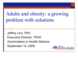 Adults and obesity: a growing health and care cost problem