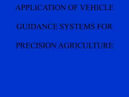 VEHICLE GUIDANCE SYSTEMS FOR PRECISION AGRICULTURE