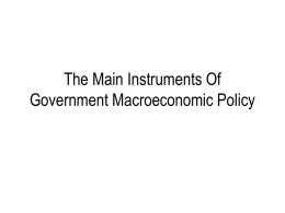 The Main Instruments Of Government Macroeconomic Policy
