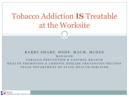 Tobacco Addiction IS Treatable