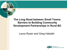The Long Road between Small Towns: Barriers to Building