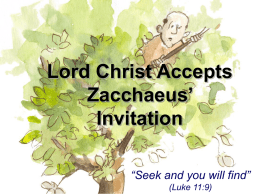 Lord Christ Accepts Zacchaeus’ Invitation