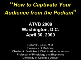 How to Captivate Your Audience from the Podium” ATVB 2009