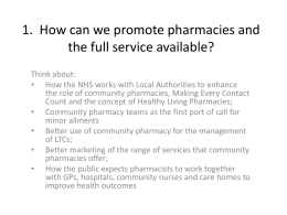 1. How can we promote pharmacies and the full service