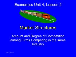 Market Structures - Ms. McManamy's Class