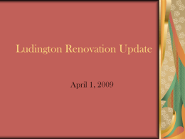 Ludington Renovation Update