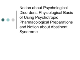 Notion about Psychological Disorders. Physiological Basis