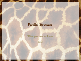 Parallel Structure - Welcome to Mrs. Gentry's English Class