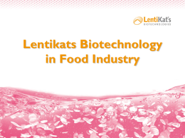 Biotechnology lentikats in food industry