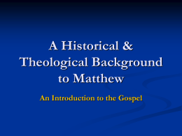 What’s Special About Matthew?