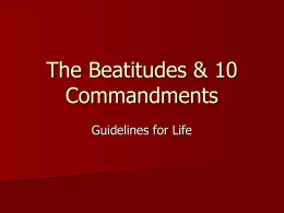 The Beatitudes & 10 Commandments