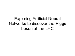 Exploring Artificial Neural Networks to discover the Higgs