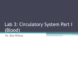 Lab 3: Circulatory System Part I (Blood)