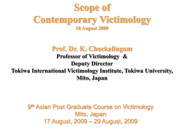 The Scope of Contemporary Victimology Prof. Dr. K