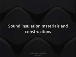 Sound Insulation and Sound absorbing materials