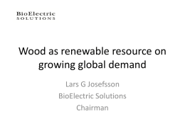 Wood as renewable resource on growing global demand